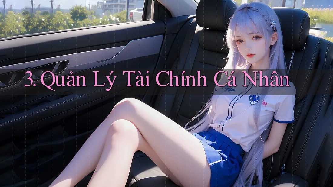 3. Quản lý tài chính cá nhân 3. Quản lý tài chính cá nhân