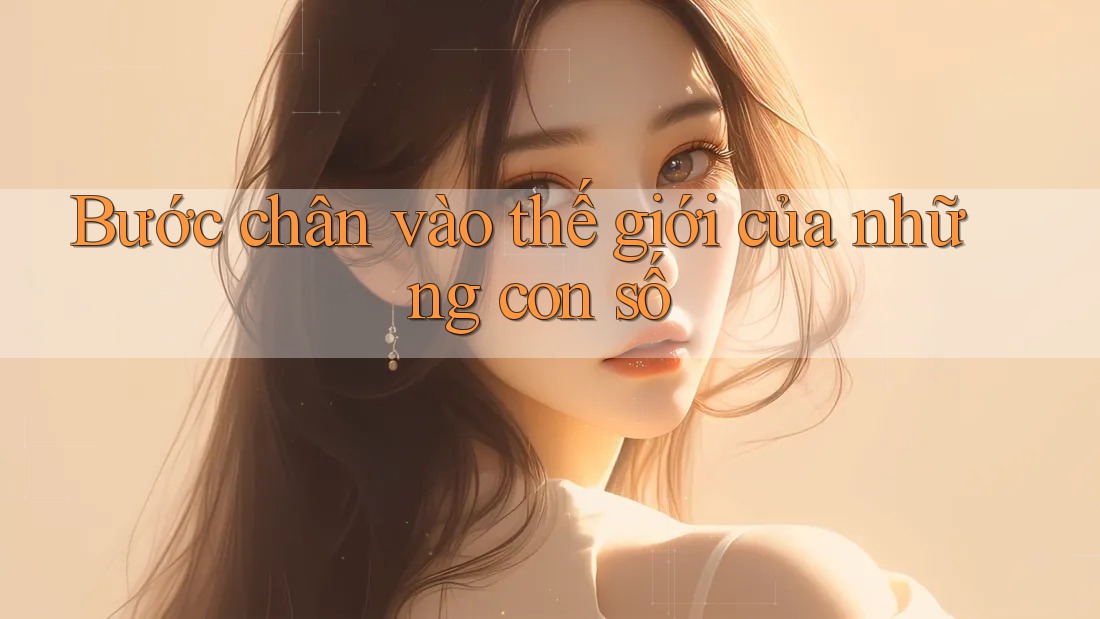 Bước chân vào thế giới của những con số Bước chân vào thế giới của những con số