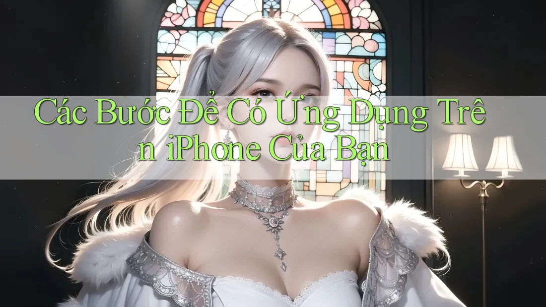 Các Bước Để Có Ứng Dụng Trên iPhone Của Bạn Các Bước Để Có Ứng Dụng Trên iPhone Của Bạn
