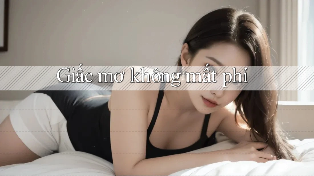 Giấc mơ không mất phí Giấc mơ không mất phí