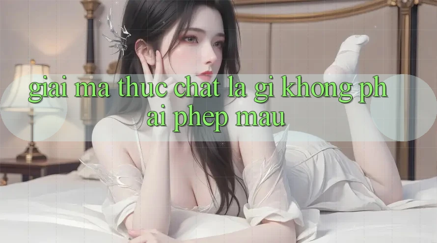 “Giải Mã” Thực Chất Là Gì? Không Phải Phép Màu! “Giải Mã” Thực Chất Là Gì? Không Phải Phép Màu!