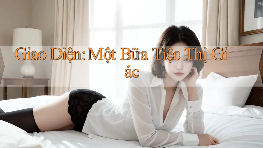Giao Diện: Một Bữa Tiệc Thị Giác Giao Diện: Một Bữa Tiệc Thị Giác