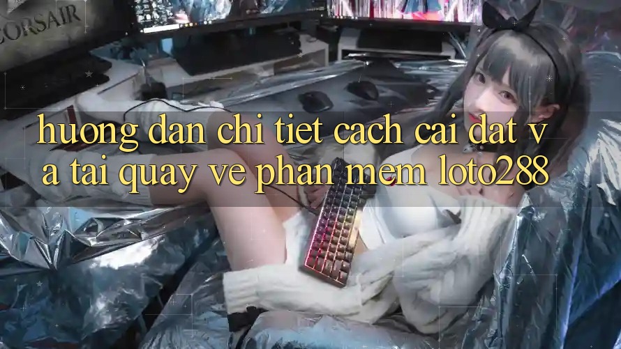 Hướng Dẫn Chi Tiết Cách Cài đặt Và Tải quay về Phần mềm Loto288 Hướng Dẫn Chi Tiết Cách Cài đặt Và Tải quay về Phần mềm Loto288