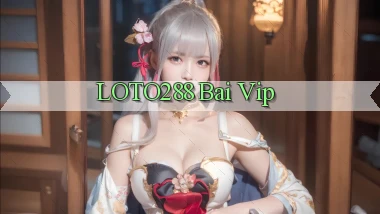 loto288 bài vip