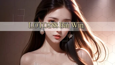 loto288 bài win