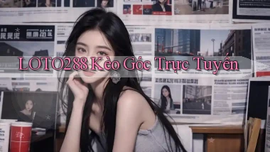 loto288 kèo góc trực tuyến