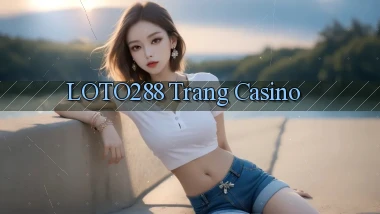 loto288 trang casino