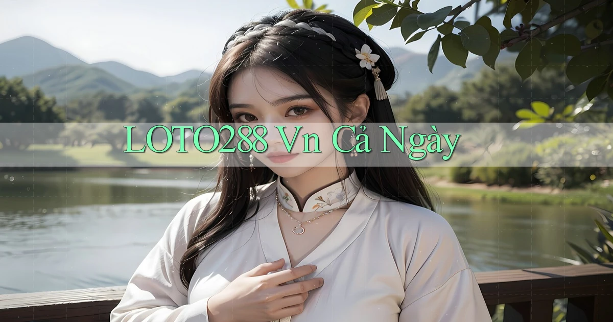 loto288 vn cả ngày