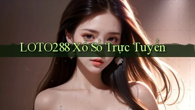 loto288 Xổ số trực tuyến