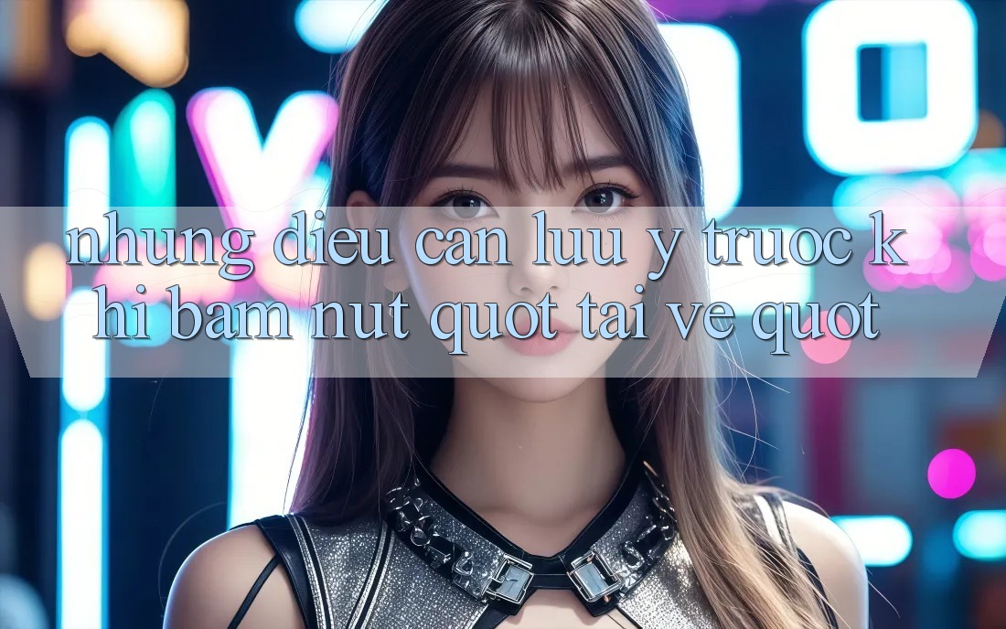 Những Điều Cần Lưu Ý Trước Khi Bấm Nút " Tải Về" Những Điều Cần Lưu Ý Trước Khi Bấm Nút " Tải Về"