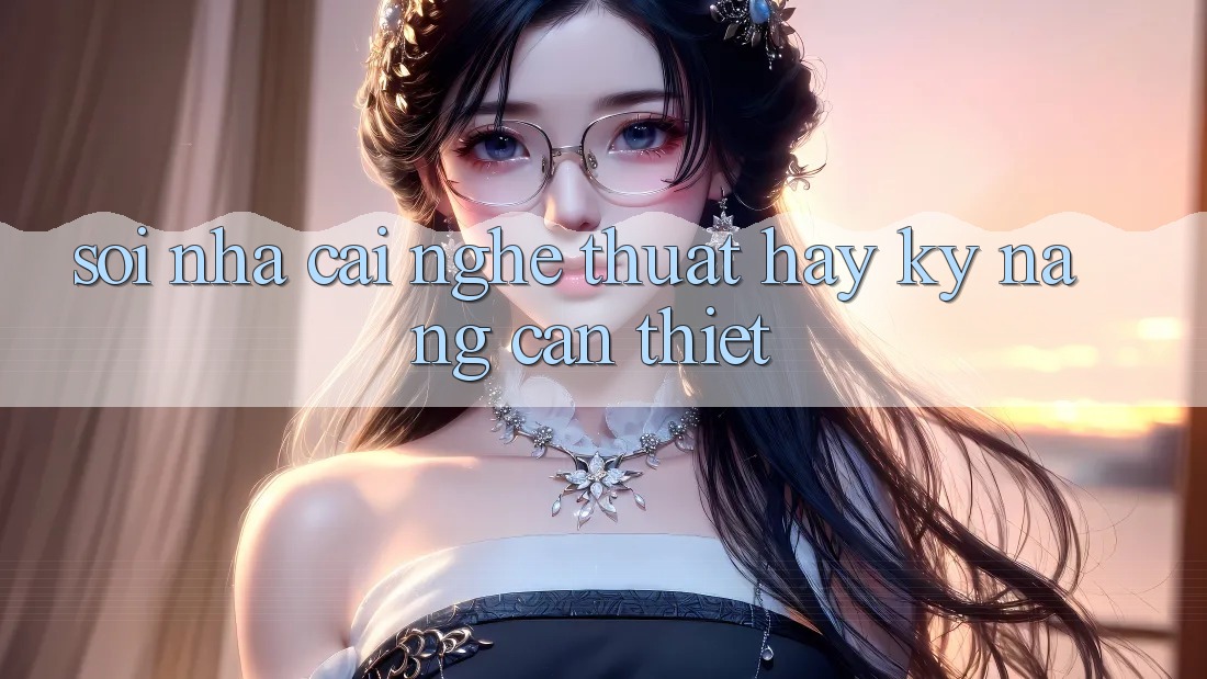“Soi Nhà Cái” – Nghệ Thuật Hay Kỹ Năng Cần Thiết? “Soi Nhà Cái” – Nghệ Thuật Hay Kỹ Năng Cần Thiết?
