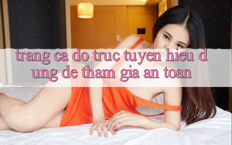 “Trang cá độ trực tuyến” – Hiểu đúng để tham gia an toàn “Trang cá độ trực tuyến” – Hiểu đúng để tham gia an toàn
