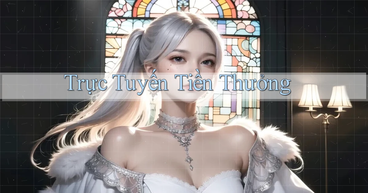 Trực tuyến Tiền thưởng