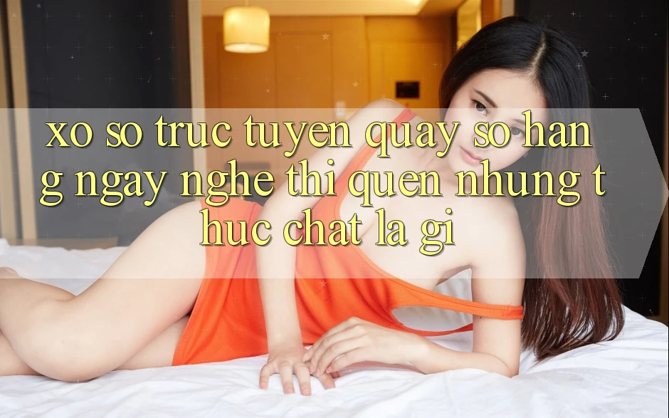 “Xổ số trực tuyến quay số hàng ngày” - Nghe thì quen, nhưng thực chất là gì? “Xổ số trực tuyến quay số hàng ngày” - Nghe thì quen, nhưng thực chất là gì?